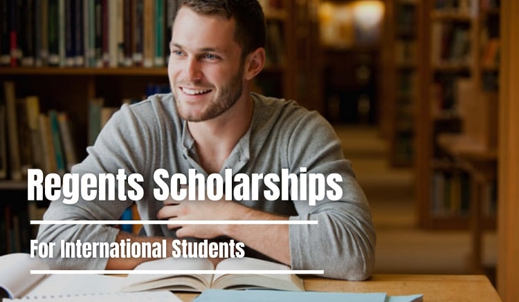 Regents Scholarships for International Students